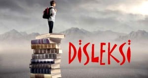 Disleksi Nasıl Olunur ?