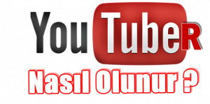 Youtuber Nasıl Olunur ?