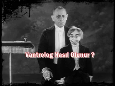 Vantrolog Nasıl Olunur ?