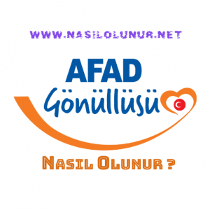 AFAD Gönüllüsü Nasıl Olunur ?