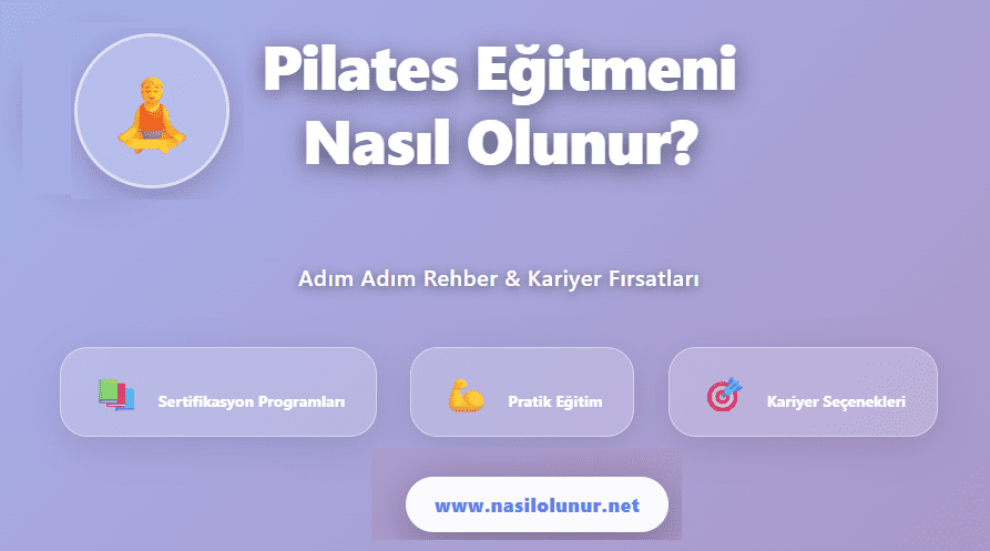 Pilates Eğitmeni Nasıl Olunur ?