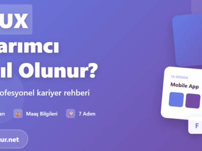 UI/UX Tasarımcı Nasıl Olunur?